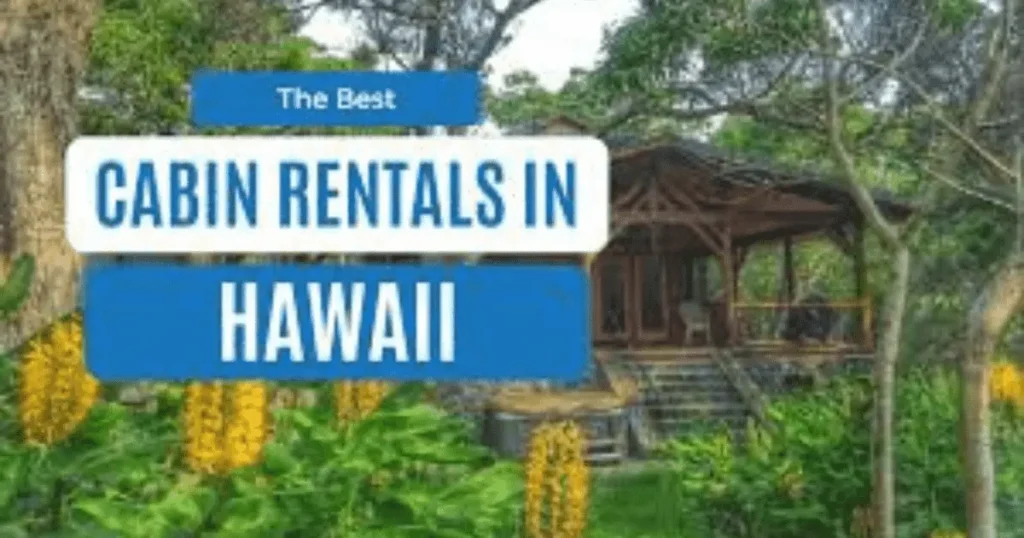 Cabin & Lodging Booking-hawaiian-island